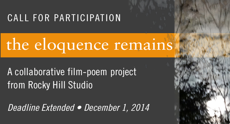 Call for participation in “The eloquence remains” film-poem project