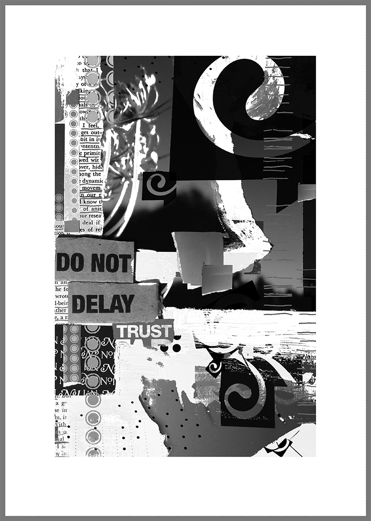 do-not-delay-trust-collage2-flat-bw-lowres